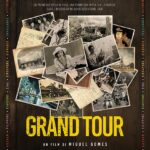 Grand Tour ( di Miguel Gomes, 2024 ) di Aldo Spiniello per Sentieri Selvaggi